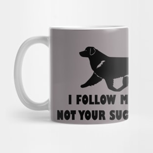 funny i follow my nose not your suggestions Mug